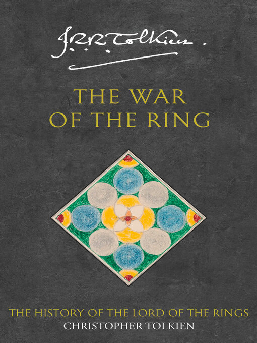 Title details for The War of the Ring by Christopher Tolkien - Available
